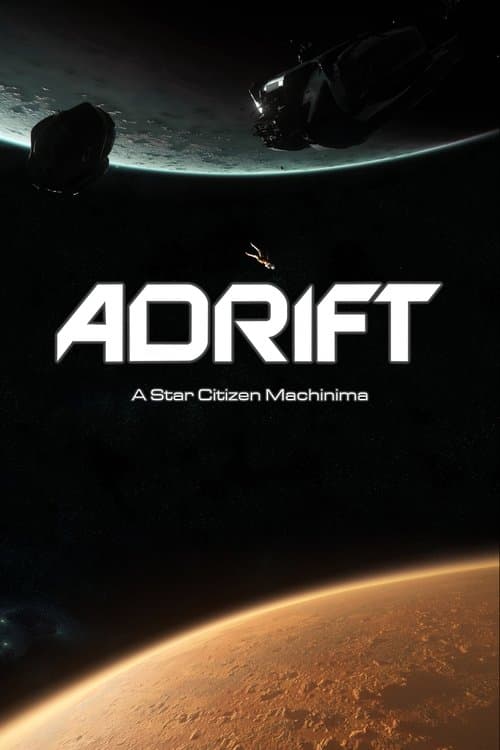 Adrift | A Star Citizen Machinima (2021) poster