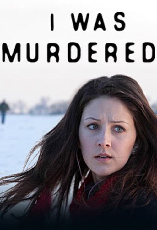 I Was Murdered (2013) poster