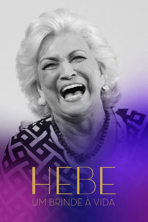 Hebe: Um Brinde à Vida (2022) poster