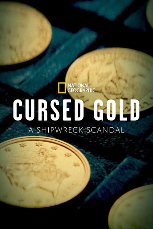 Cursed Gold: A Shipwreck Scandal (2024) poster