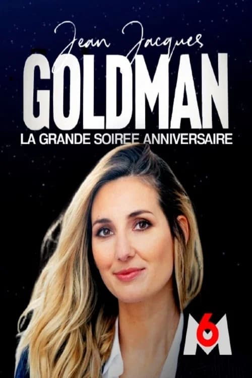 Jean-Jacques Goldman : la grande soirée anniversaire / la soirée continue (2021) poster