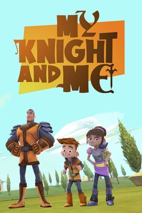 My Knight and Me (2016) poster