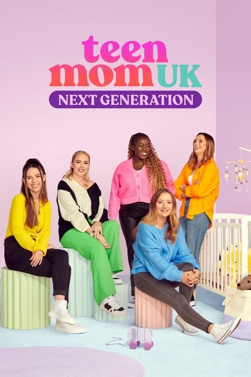 Teen Mom UK: Next Generation (2023) poster