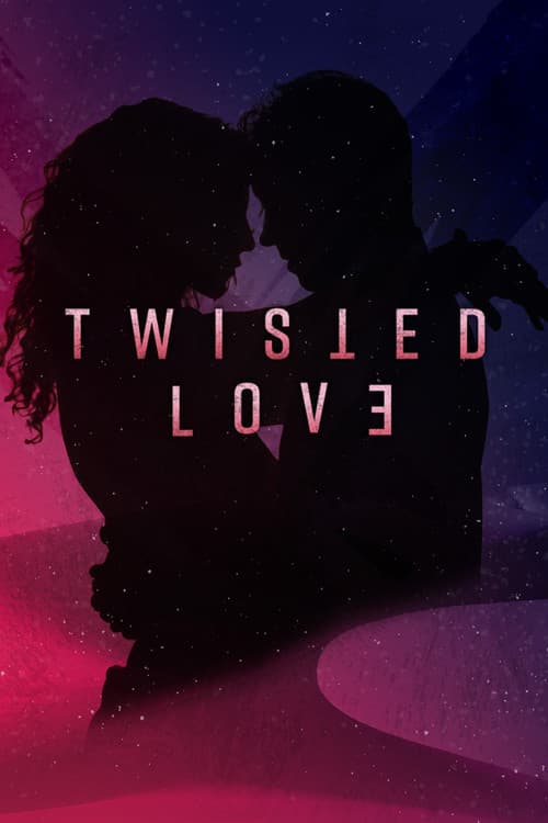 Twisted Love (2020) poster