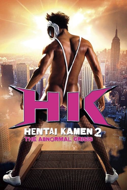 HK: Hentai Kamen 2 - Abnormal Crisis (2016) poster