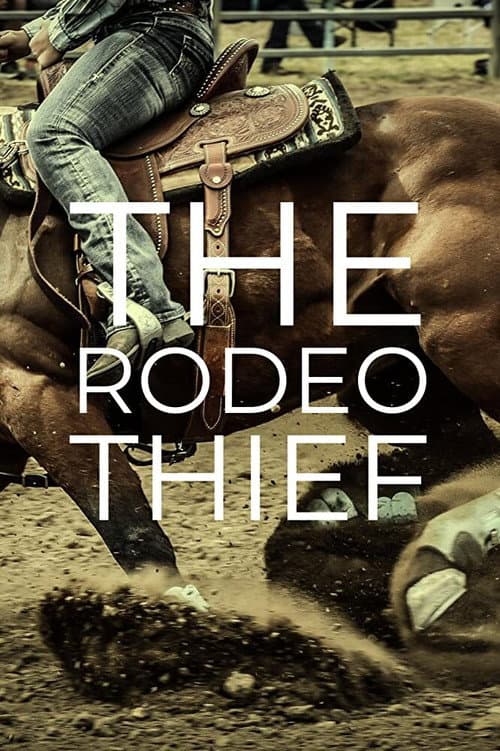 The Rodeo Thief (2021) poster