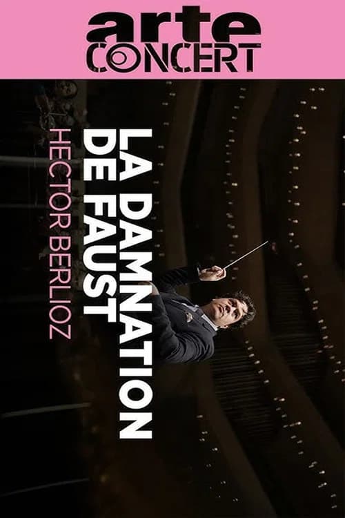 Berlioz : La damnation de Faust poster