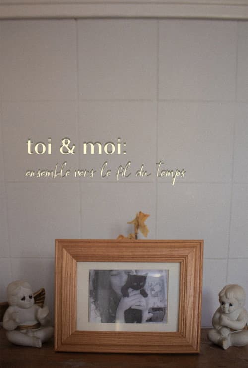 toi & moi: ensemble vers le fil du temps (2024) poster