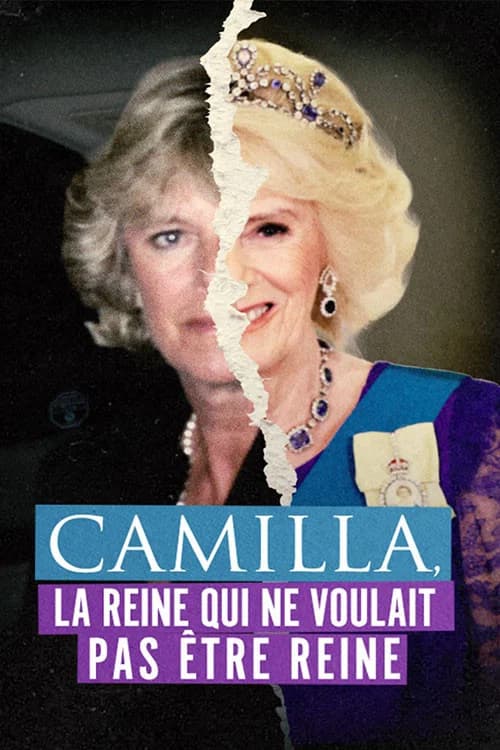 Camilla, la reine qui ne voulait pas être reine poster