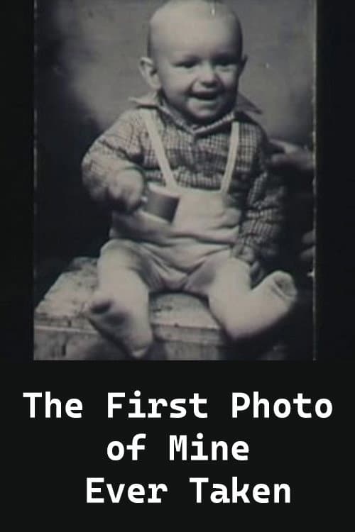The First Photo of Mine Ever Taken poster