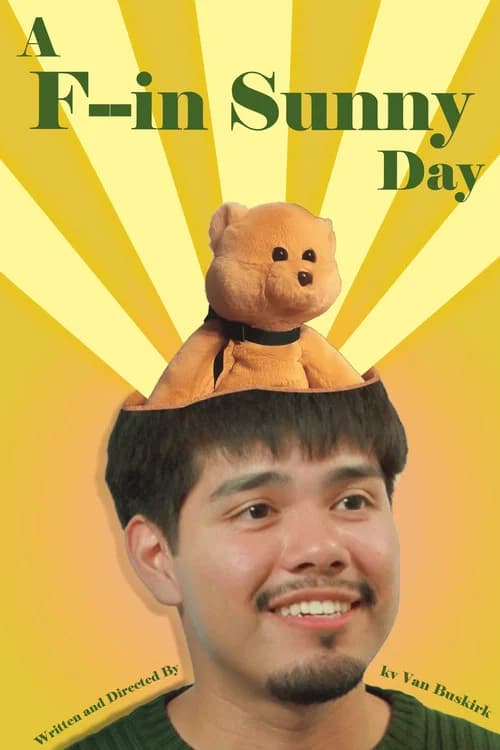 A F--in Sunny Day poster