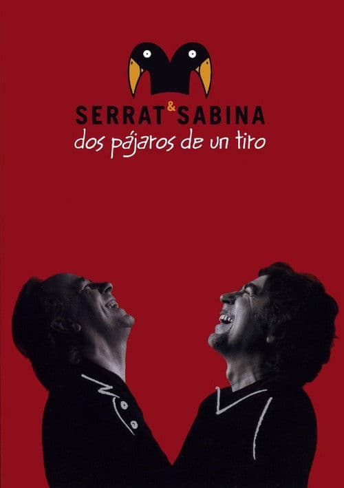 Serrat & Sabina - Dos Pájaros De Un Tiro (2008) poster