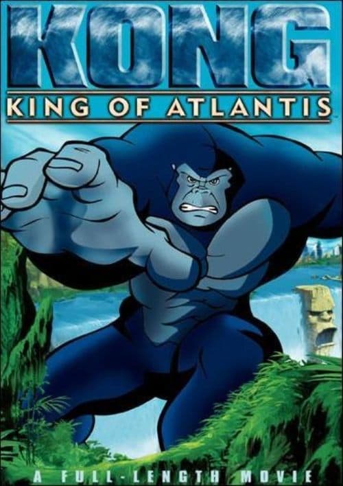 Kong: King of Atlantis (2005) poster