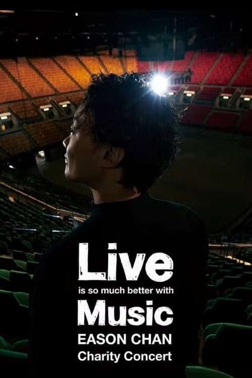 Live is so much better with Music Eason Chan Charity Concert (2020) poster