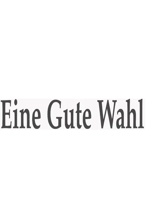 Eine gute Wahl poster
