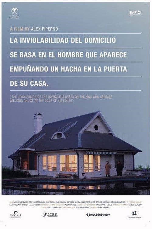 The Inviolability of the Domicile Is Based on the Man Who Appears Wielding an Axe at the Door of His House (2011) poster