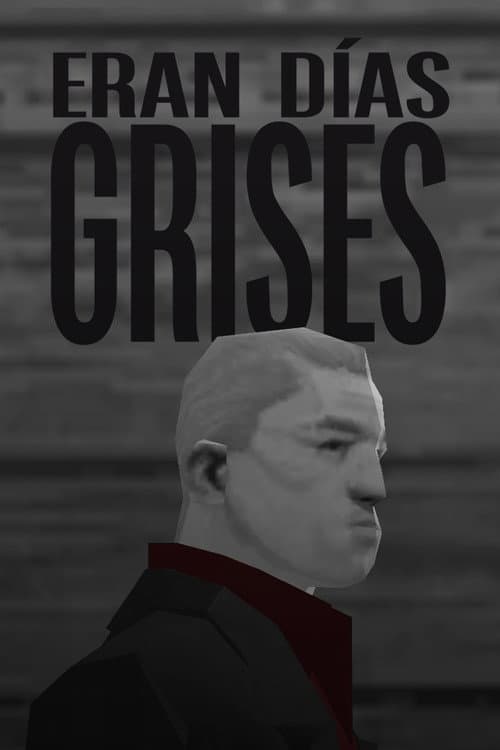 Eran días grises poster