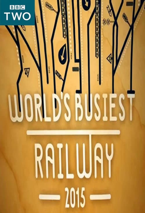 World's Busiest Railway (2015) poster
