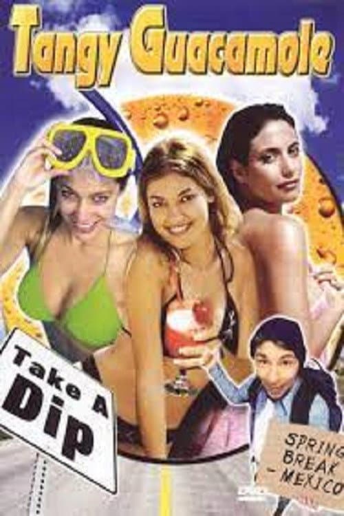 Tangy Guacamole (2003) poster