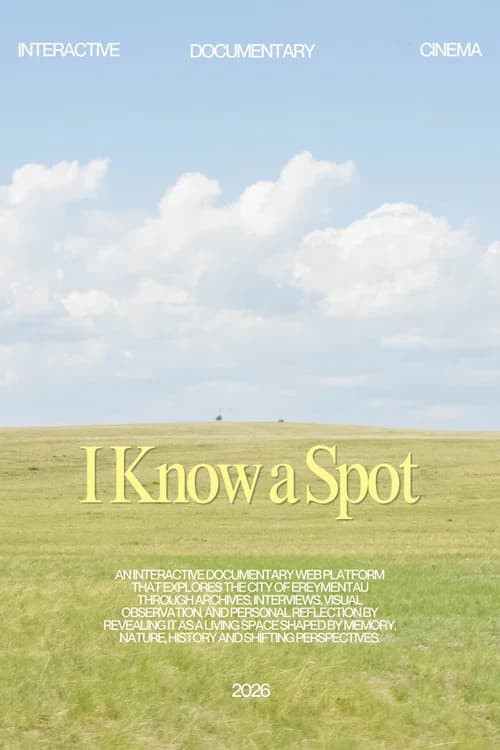 I Know a Spot poster