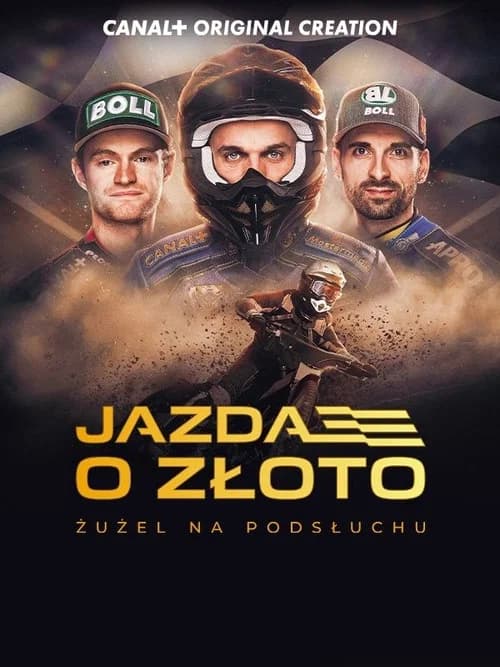 Jazda o złoto. Żużel na podsłuchu. poster