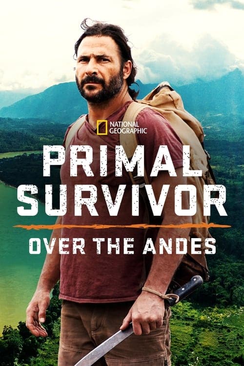 Primal Survivor: Over the Andes (2022) poster