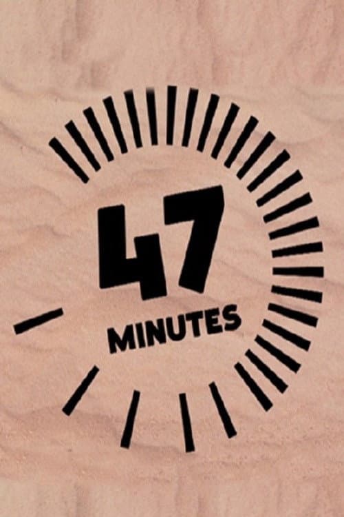 47 Minutes poster