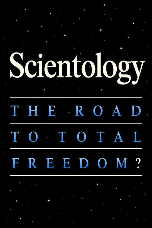 Scientology: The Road to Total Freedom? poster