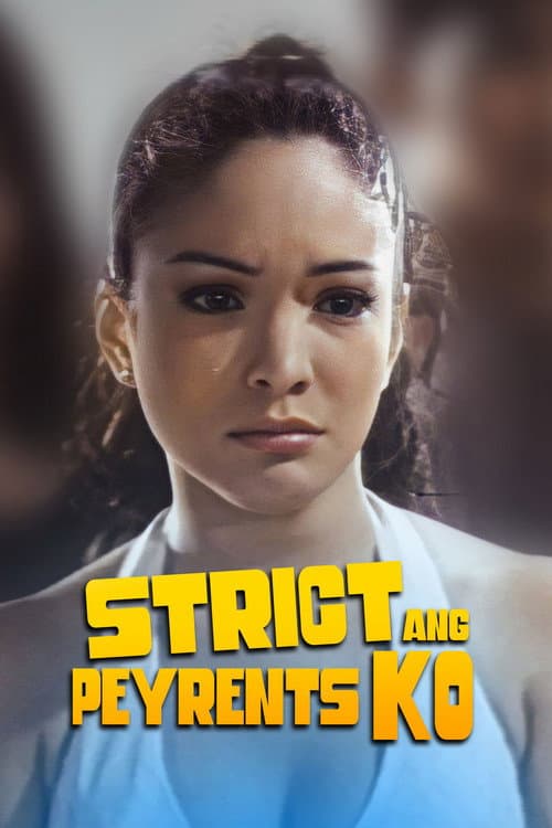 Strict ang Peyrents Ko poster