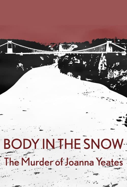 Body in the Snow: The Murder of Joanna Yeates (2021) poster