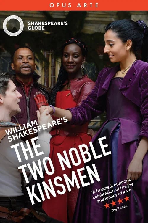 The Two Noble Kinsmen - Live at Shakespeare's Globe poster