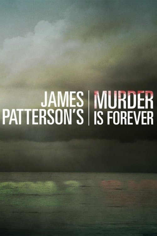 James Patterson's Murder is Forever (2018) poster