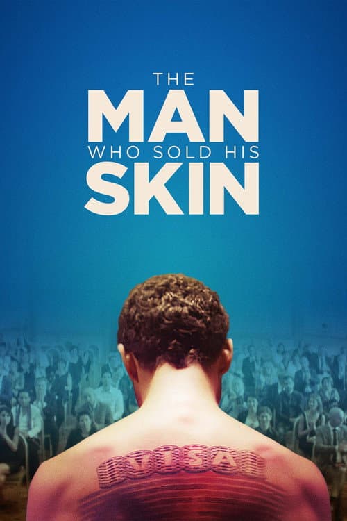 The Man Who Sold His Skin poster
