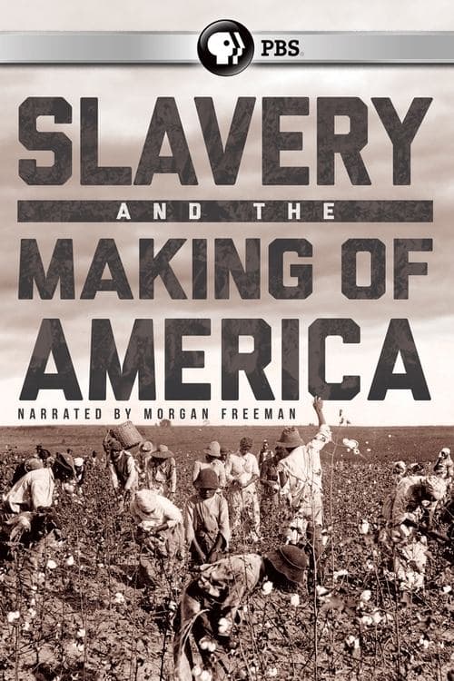 Slavery and the Making of America (2005) poster