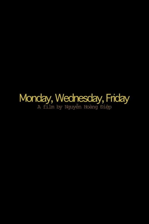 Monday, Wednesday, Friday (2012) poster