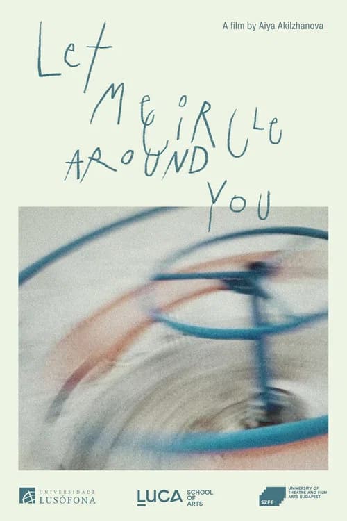 Let me circle around you poster