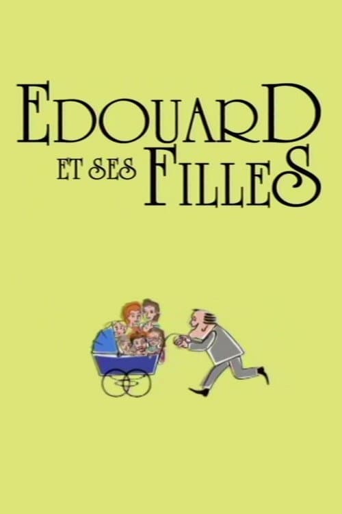 Édouard et ses filles (1990) poster