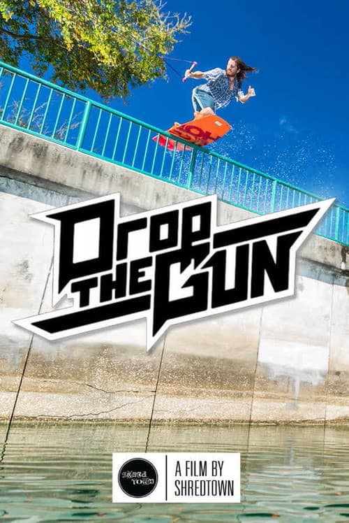 Drop The Gun poster