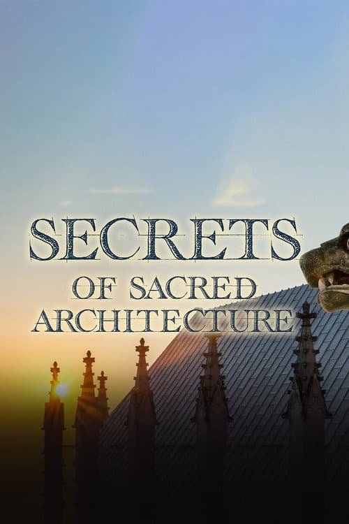 Secrets of Sacred Architecture (2022) poster