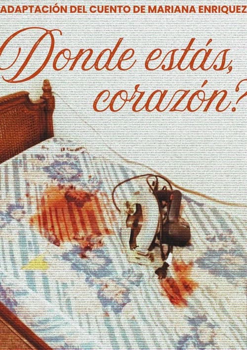 ¿Dónde estás corazón? poster