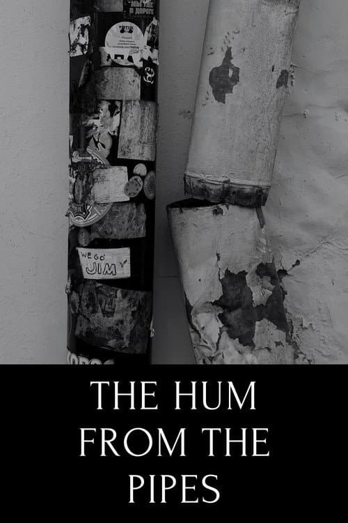 The hum from the pipes (ode to Tallinn) poster
