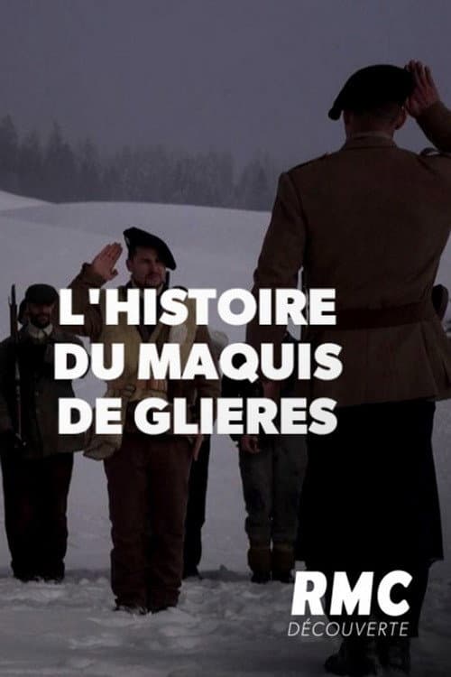 L'Incroyable Histoire du maquis de Glières (2018) poster
