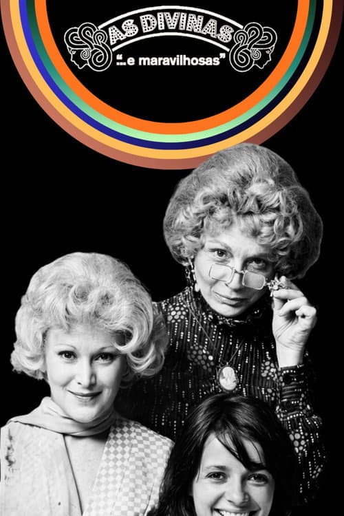As Divinas… e Maravilhosas (1973) poster