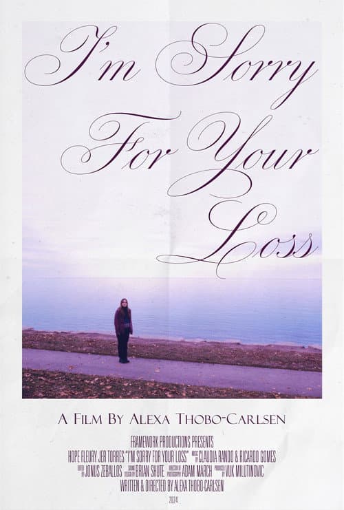 I'm Sorry For Your Loss poster