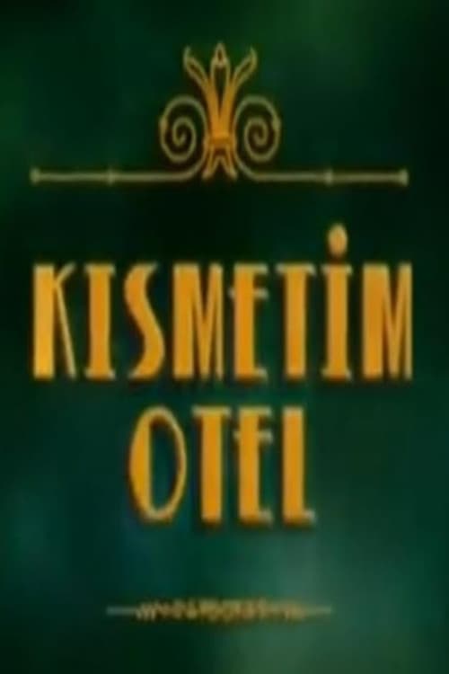 Kısmetim Otel (2007) poster