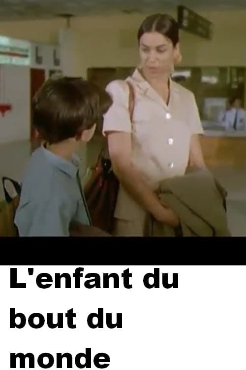 L'enfant du bout du monde (1997) poster