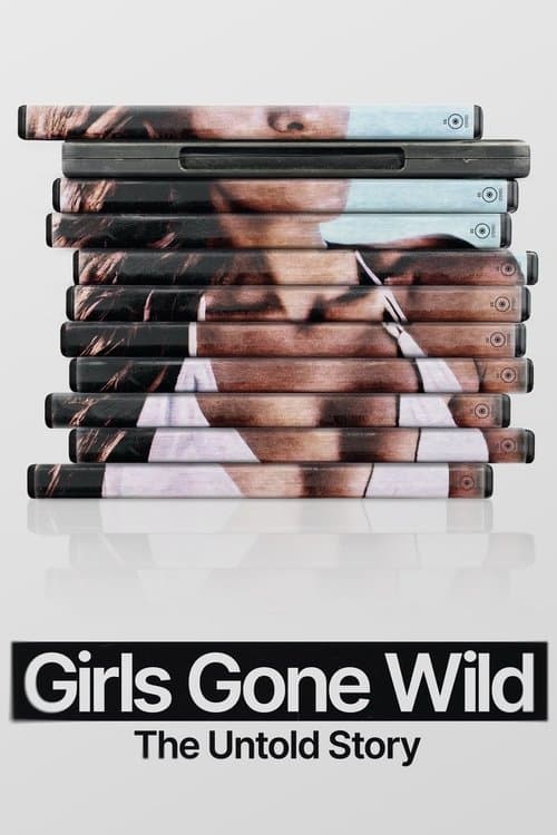 Girls Gone Wild: The Untold Story poster