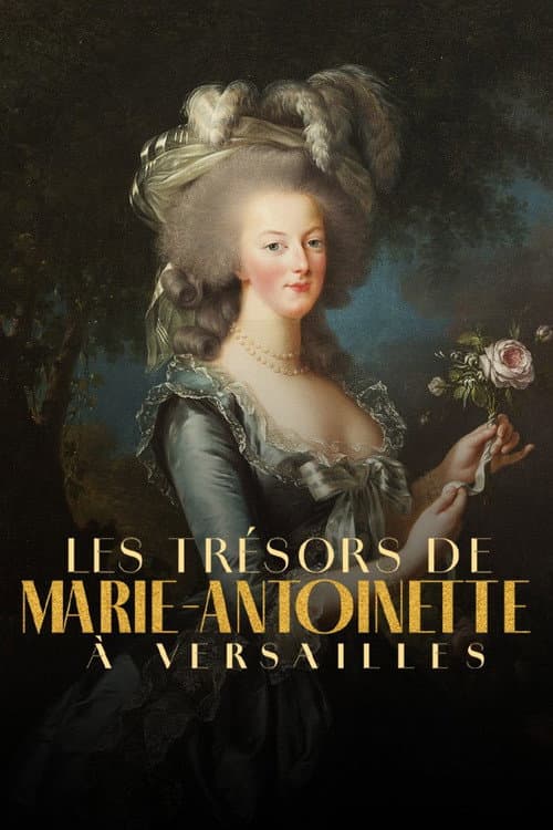 The Treasures of Marie-Antoinette at Versailles (2024) poster