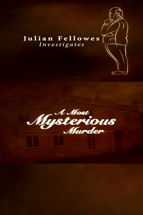 Julian Fellowes Investigates: A Most Mysterious Murder (2004) poster