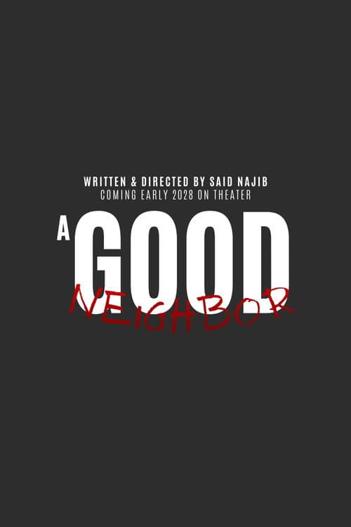 A Good Neighbor (2028) poster